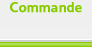Commande