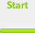 Start